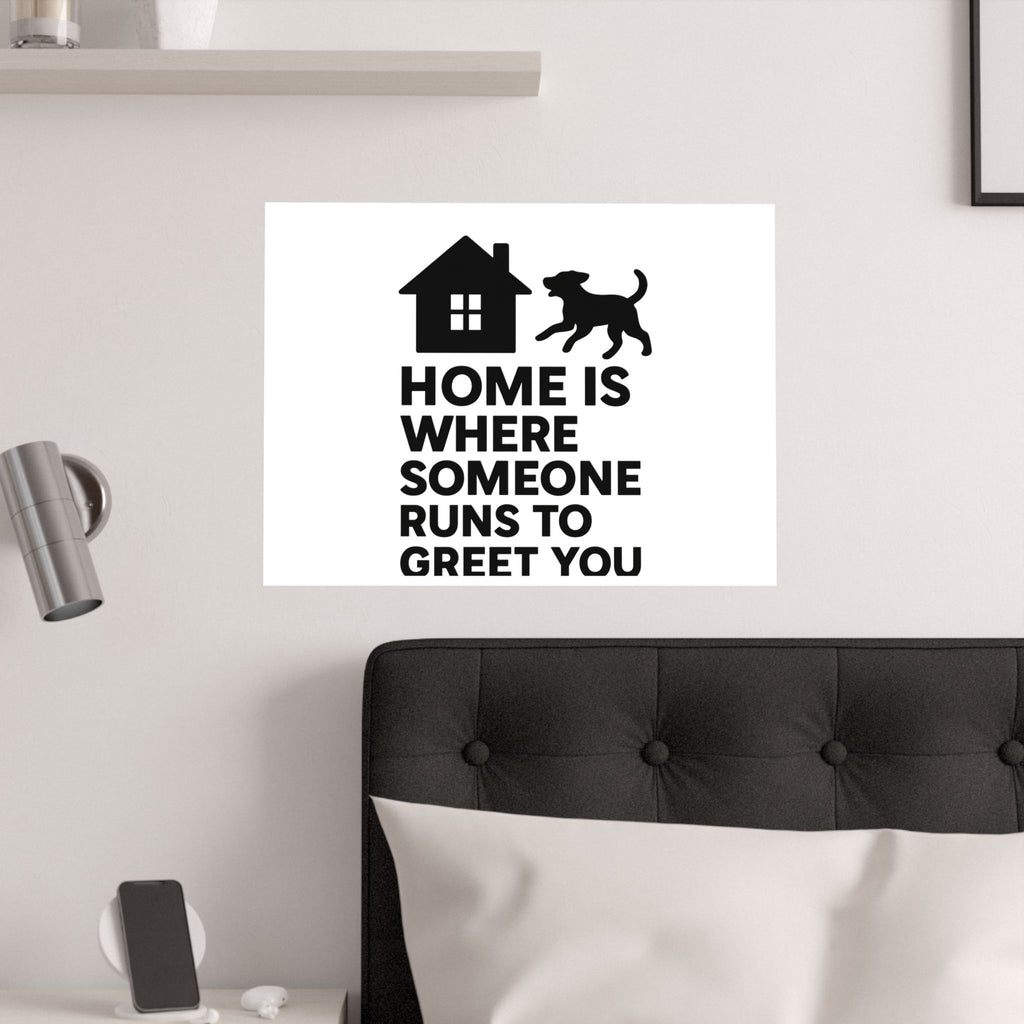 Home is Where Someone Runs to Greet You Print, Housewarming Gift, Minimalist Home Quote Poster, New Home Gift, Pet Lover Wall Art