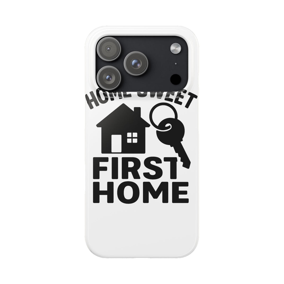 First Home Phone Case New Homeowner Gift Housewarming Present House Keys Milestone Typography Home Sweet First Home Decor