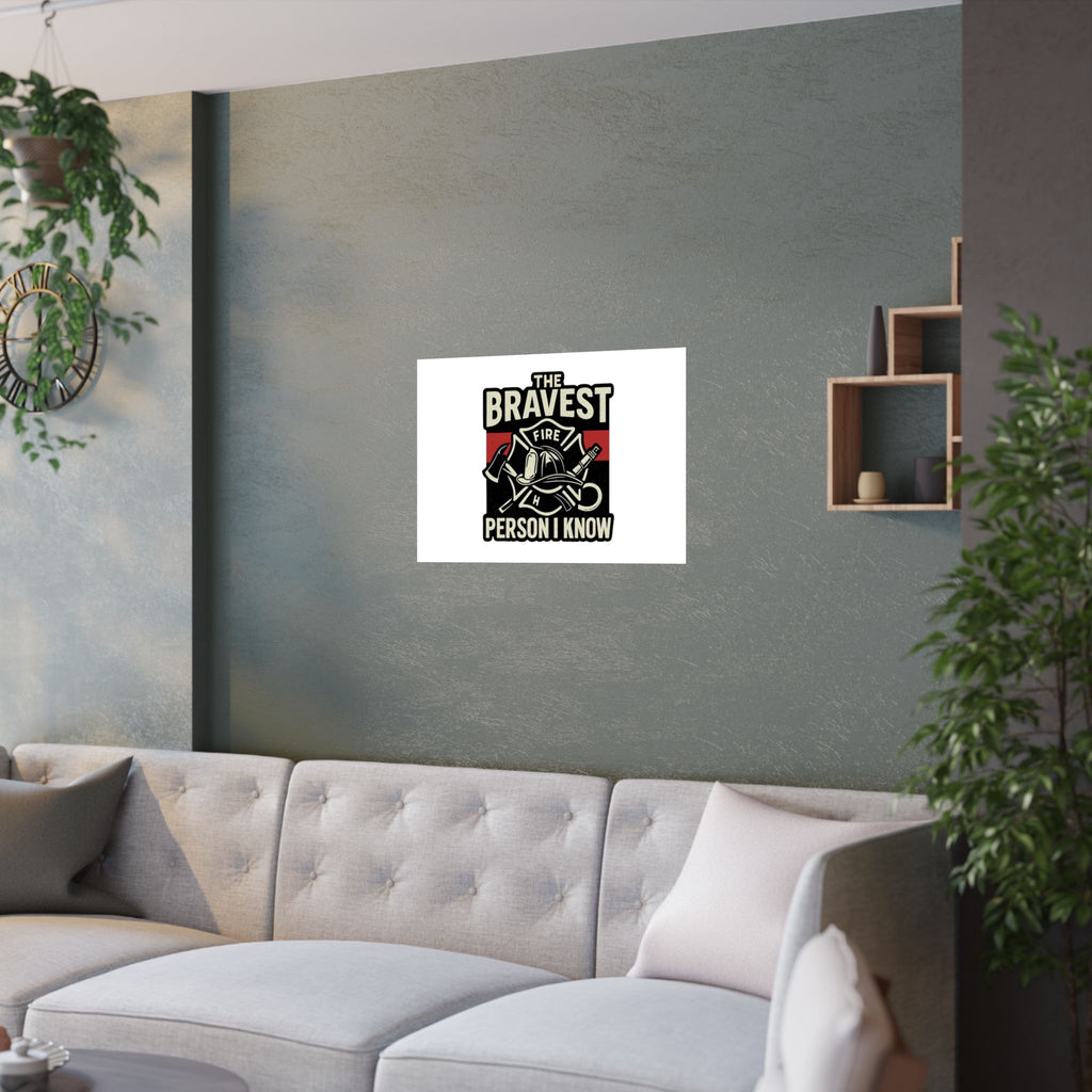 Firefighter Gift Wall Art Print, Bravest Person I Know Quote Poster, Thin Red Line Decor, Fireman Appreciation Thank You