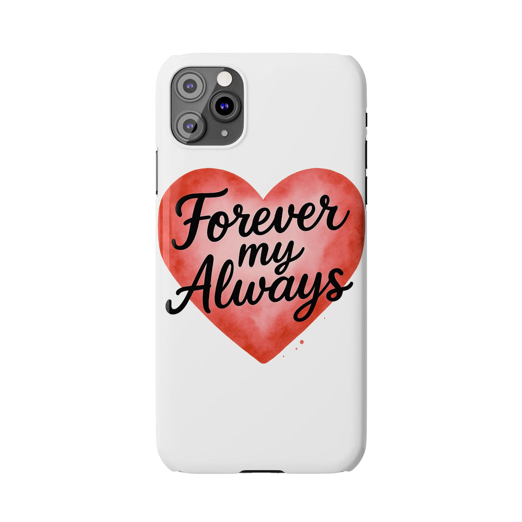 Forever My Always Watercolor Heart Phone Case | Romantic Anniversary Gift for Her | Love Quote Phone Cover | Girlfriend Wife Gift