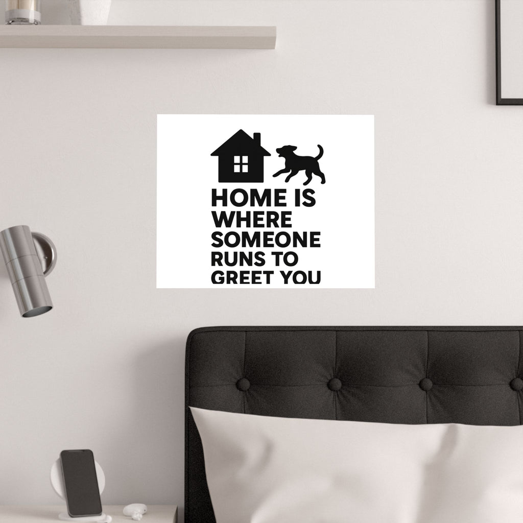 Home is Where Someone Runs to Greet You Print, Housewarming Gift, Minimalist Home Quote Poster, New Home Gift, Pet Lover Wall Art