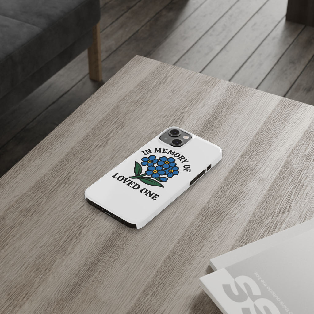 Forget Me Not Phone Case Memorial Gift Floral Remembrance Case Sympathy Gift In Memory Of Loved One Loss of Mom Dad Friend