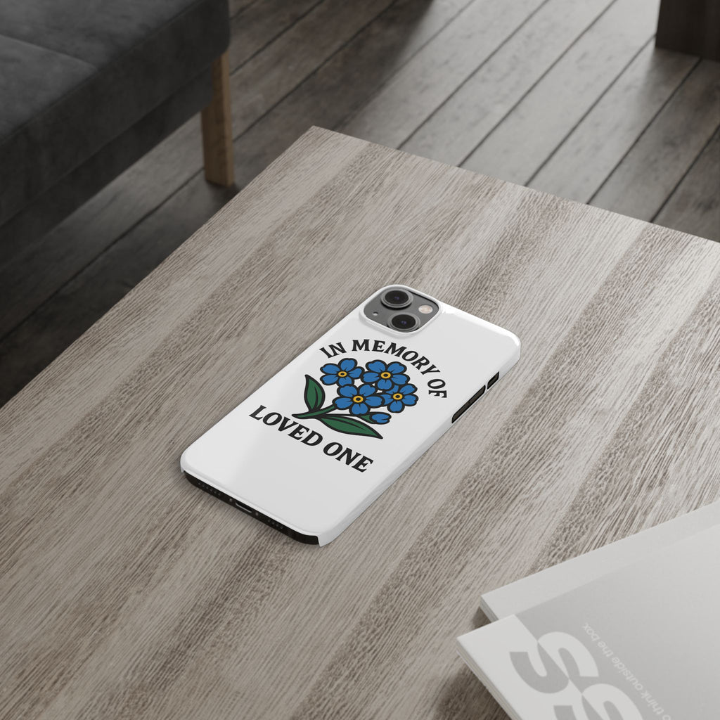 Forget Me Not Phone Case Memorial Gift Floral Remembrance Case Sympathy Gift In Memory Of Loved One Loss of Mom Dad Friend