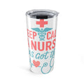 Nurse Tumbler Keep Calm A Nurse Has Got This Gift Medical Tumbler Nursing Student Graduation RN Travel Mug Nurse Appreciation
