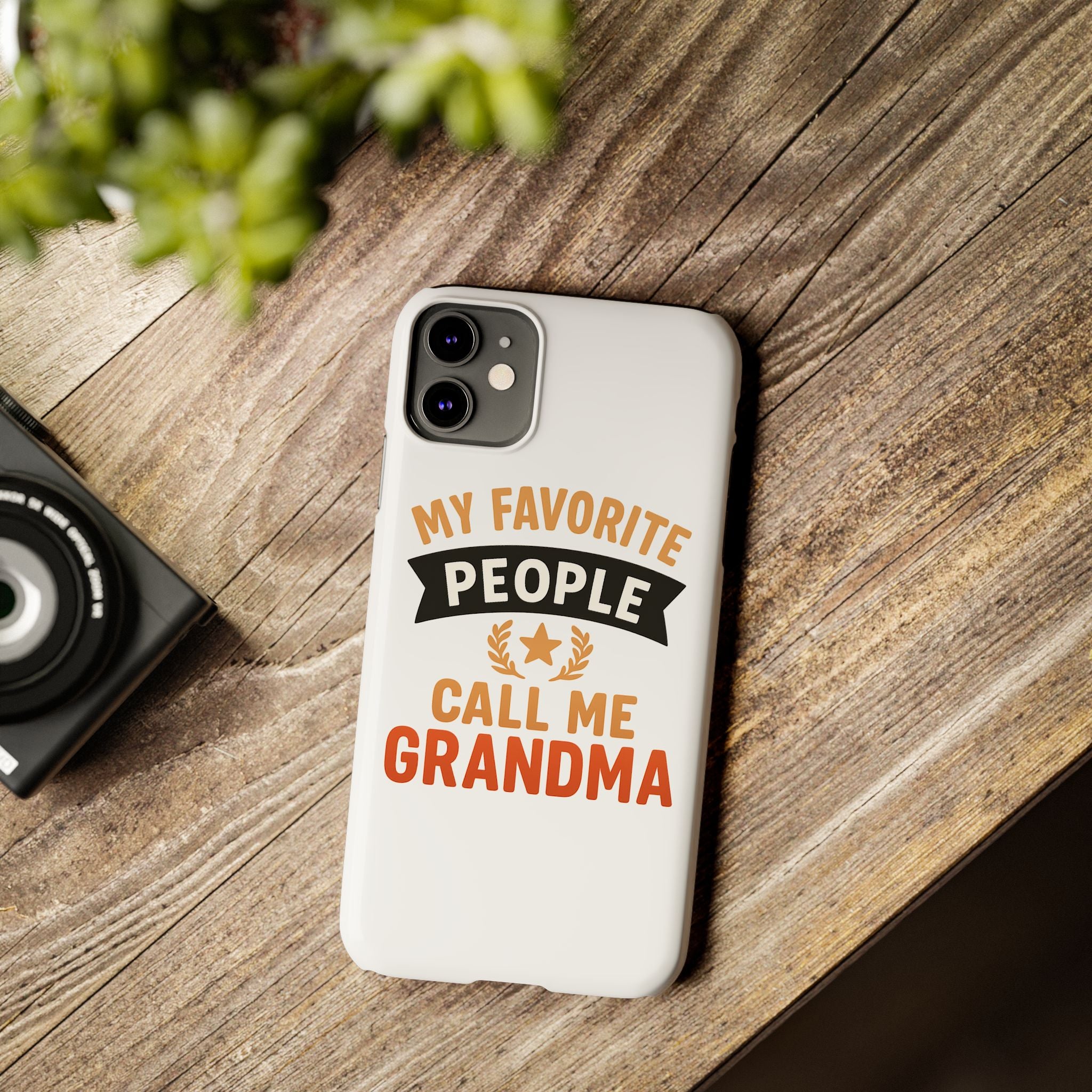 My Favorite People Call Me Grandma Phone Case, Grandmother Gift, Mothers Day Gift for Nana, Grandma Birthday Gift