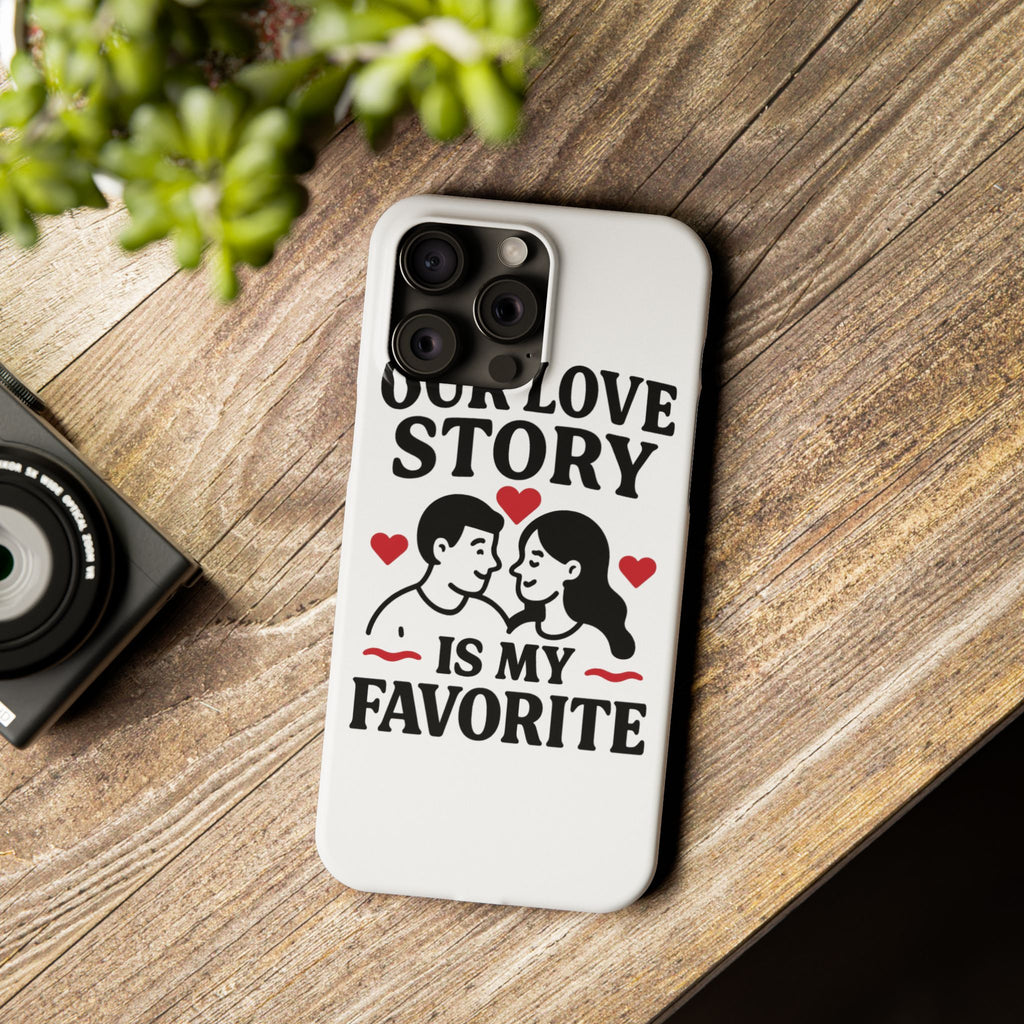 Love Story Phone Case Anniversary Gift for Wife Girlfriend Romantic Quote Couple iPhone Samsung Case Valentine's Day Gift