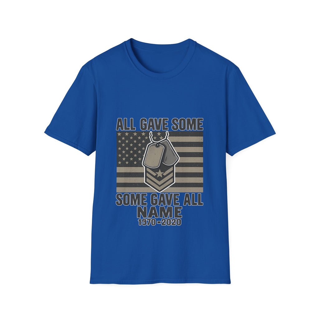 Custom Veteran Shirt | All Gave Some Some Gave All | Personalized Veterans Day Gift | Military Family Pride Tshirt with Name & Dates