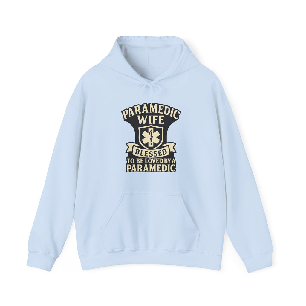 Paramedic Wife Hoodie, Blessed to Be Loved By a Paramedic Sweatshirt, EMS Girlfriend Gift, First Responder Partner Support Apparel