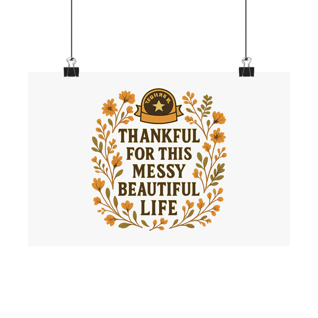 Thankful For This Messy Beautiful Life Poster, Gratitude Wall Art, Wildflower Print, Housewarming Gift, Earth Tone Home Decor