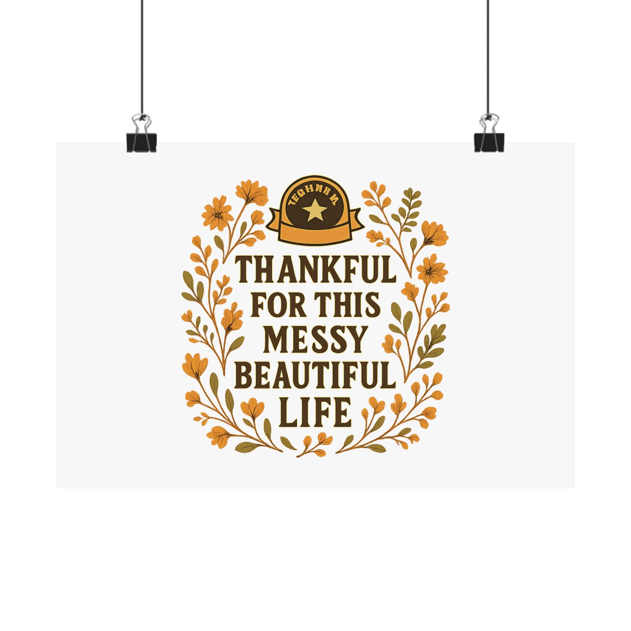 Thankful For This Messy Beautiful Life Poster, Gratitude Wall Art, Wildflower Print, Housewarming Gift, Earth Tone Home Decor