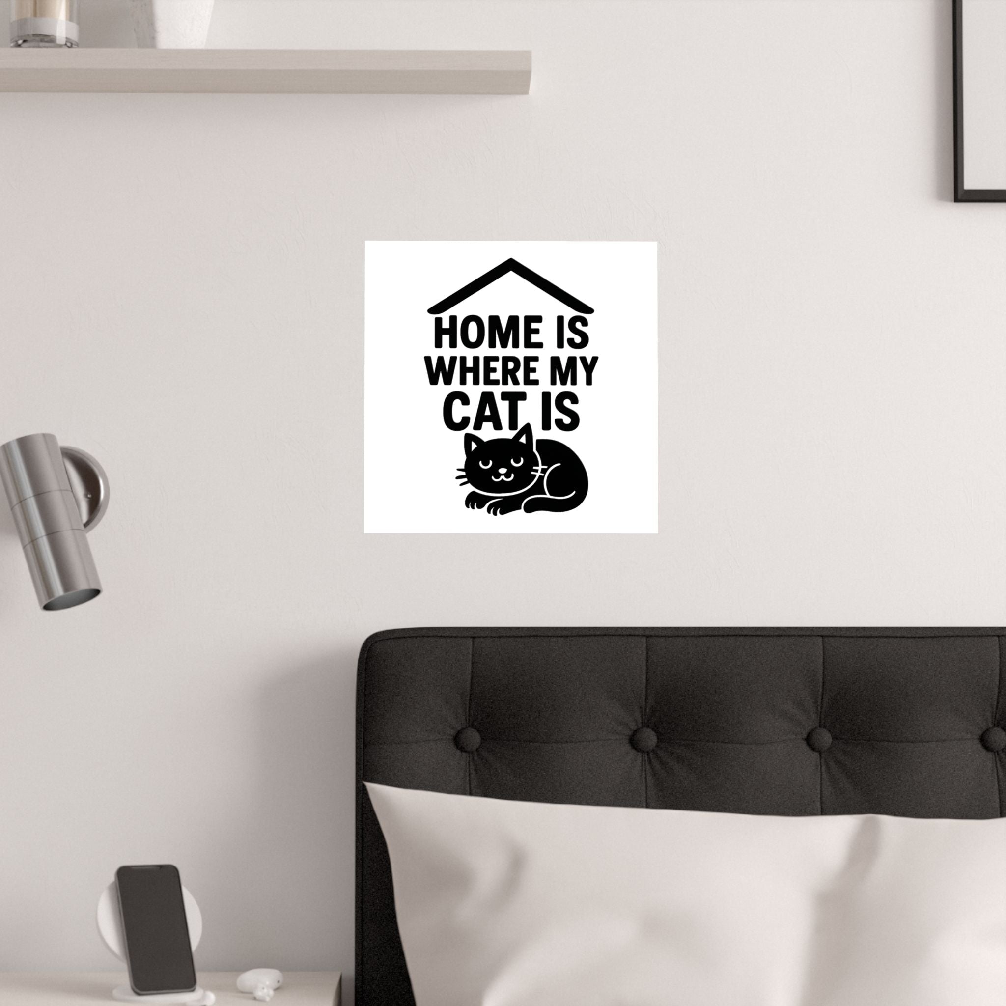 Home is Where My Cat Is Poster, Cat Lover Gift, Minimalist Cat Wall Art, Cat Owner Home Decor, Housewarming Gift for Cat Mom