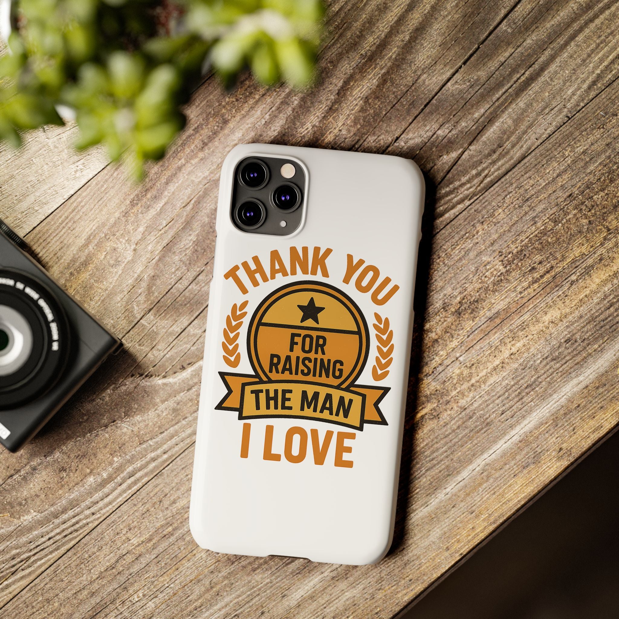 Thank You For Raising The Man I Love Phone Case Gift for Mother in Law from Daughter in Law MIL Birthday Mothers Day Present