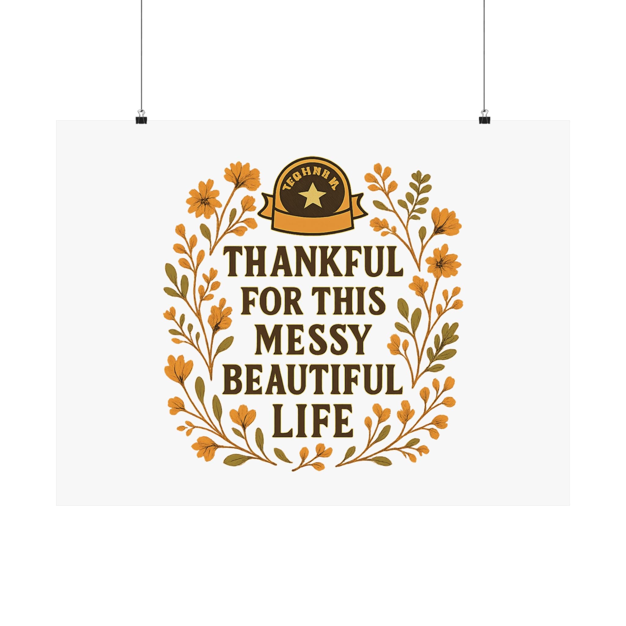 Thankful For This Messy Beautiful Life Poster, Gratitude Wall Art, Wildflower Print, Housewarming Gift, Earth Tone Home Decor