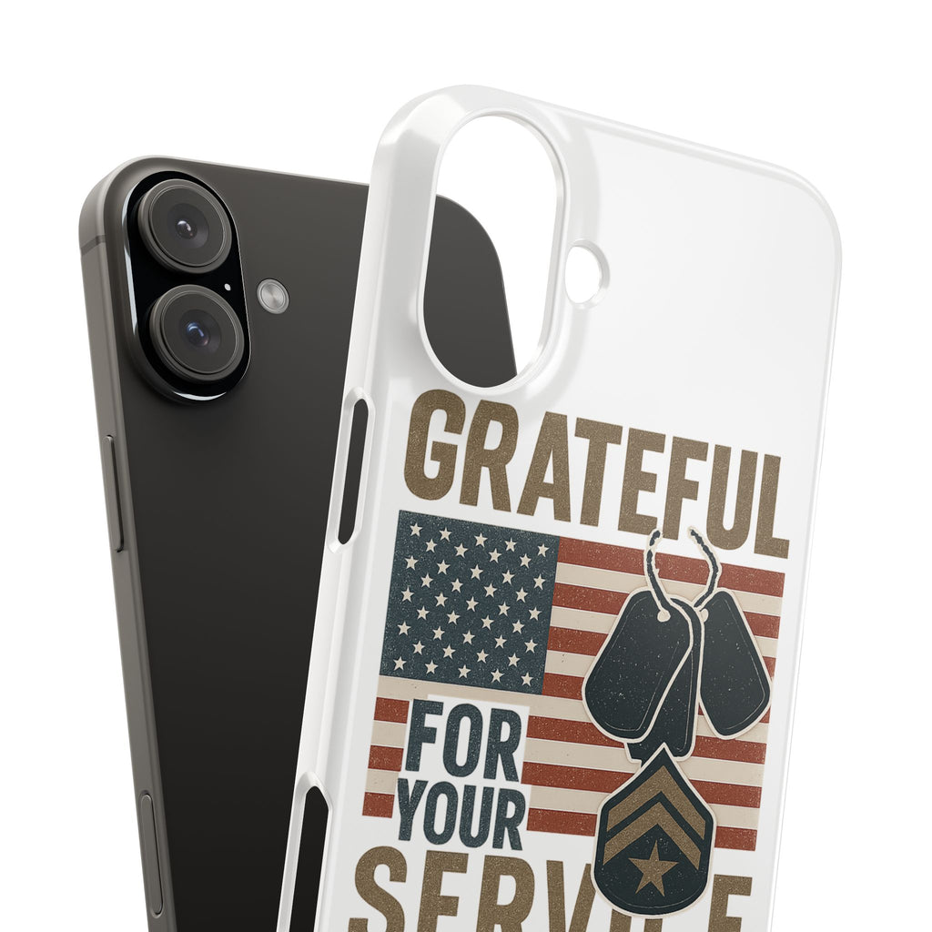 Grateful for Your Service Phone Case Military Patriotic Gift Army Navy Air Force Marine Support Veteran Active Duty USA Flag