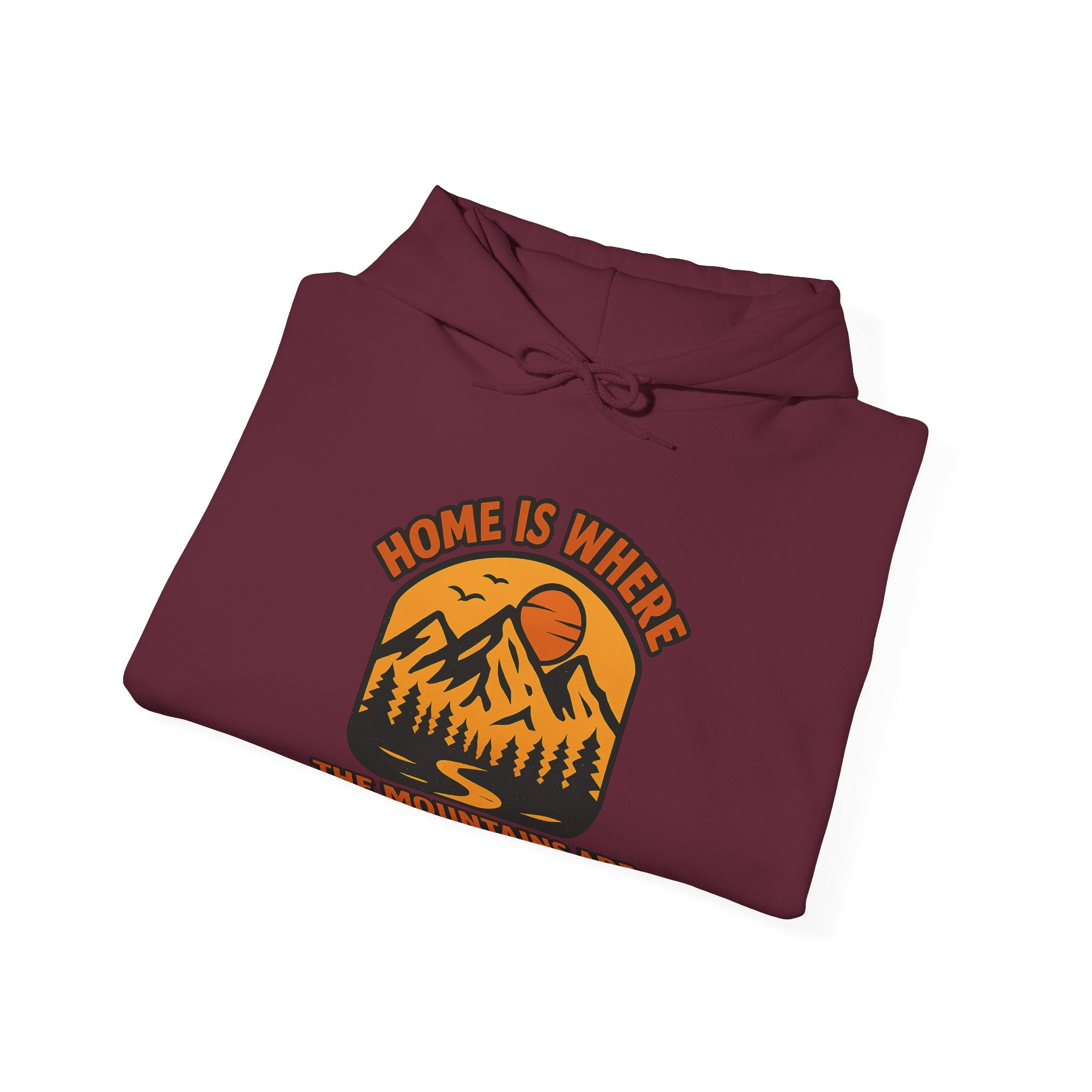 Home Is Where The Mountains Are Hoodie, Mountain Lover Gift, Hiking Hoodie, Outdoor Adventure Sweatshirt, Nature Lover Apparel