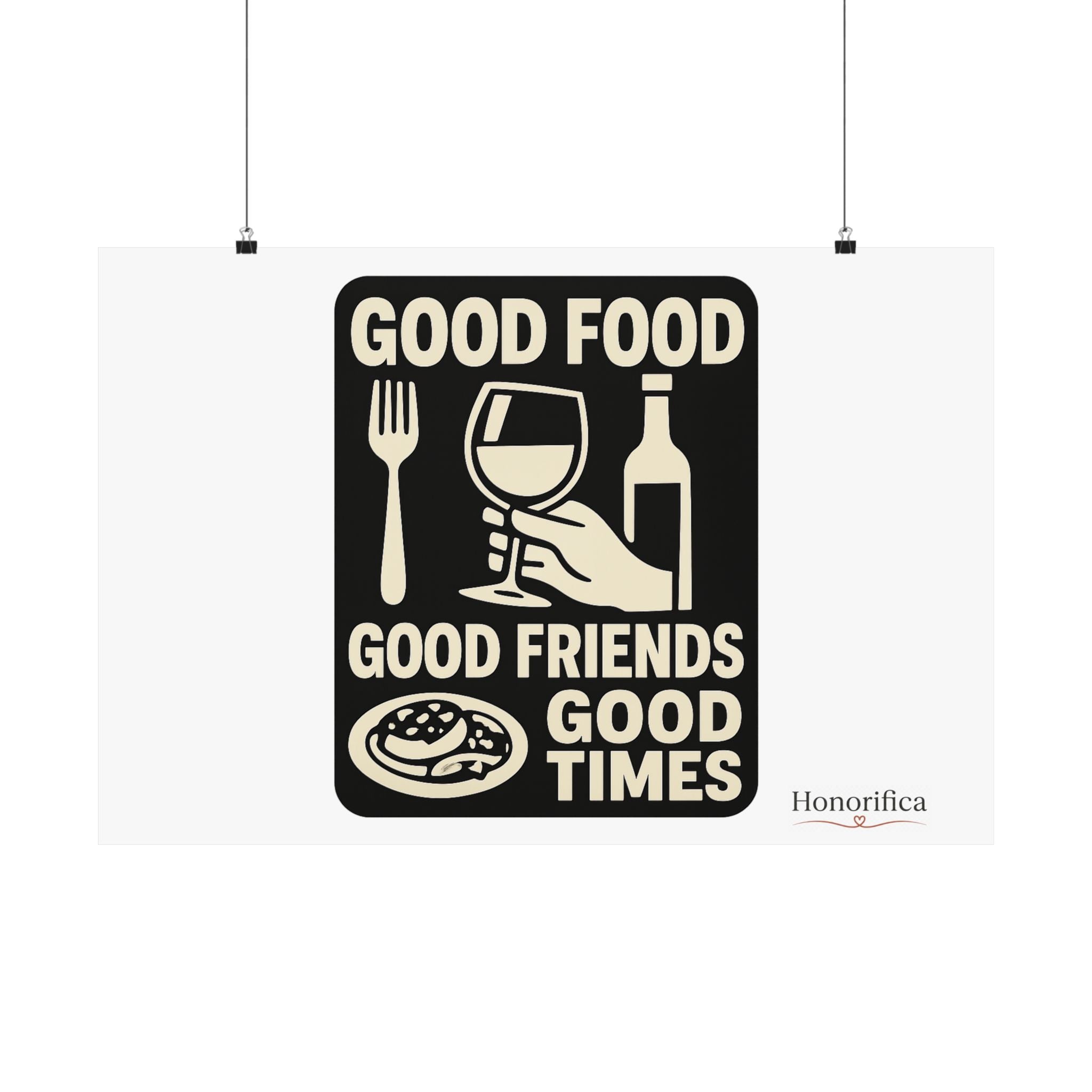 Good Food Good Friends Good Times Poster, Kitchen Wall Art, Dining Room Decor, Friendship Quote Print, Hostess Gift Wine Lover