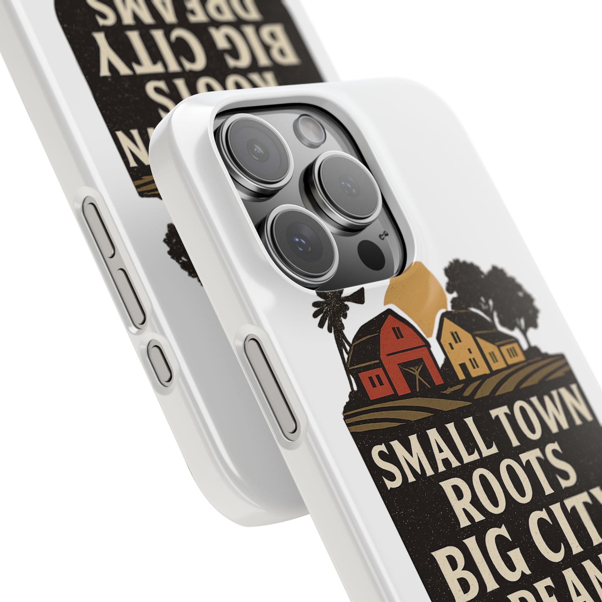Small Town Roots Big City Dreams Phone Case Hometown Pride Nostalgia Gift Country Life Vintage Aesthetic Rural Americana Case