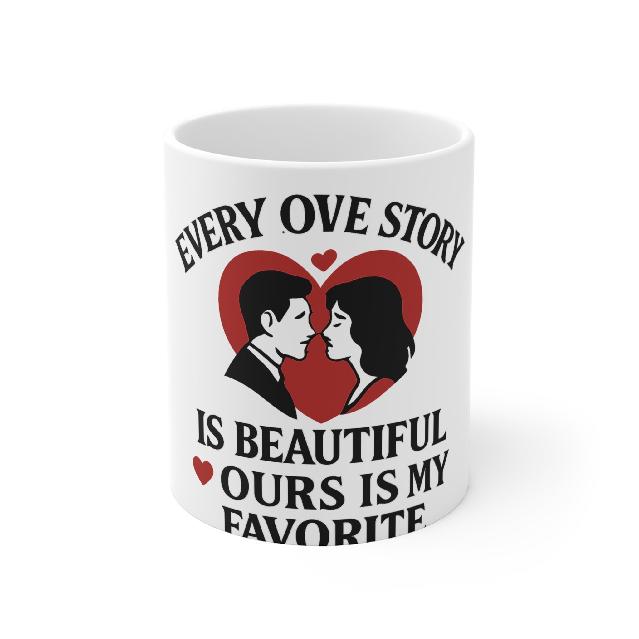 Anniversary Mug for Husband Wife, Every Love Story Is Beautiful Ours Is My Favorite, Romantic Coffee Mug Gift for Couples