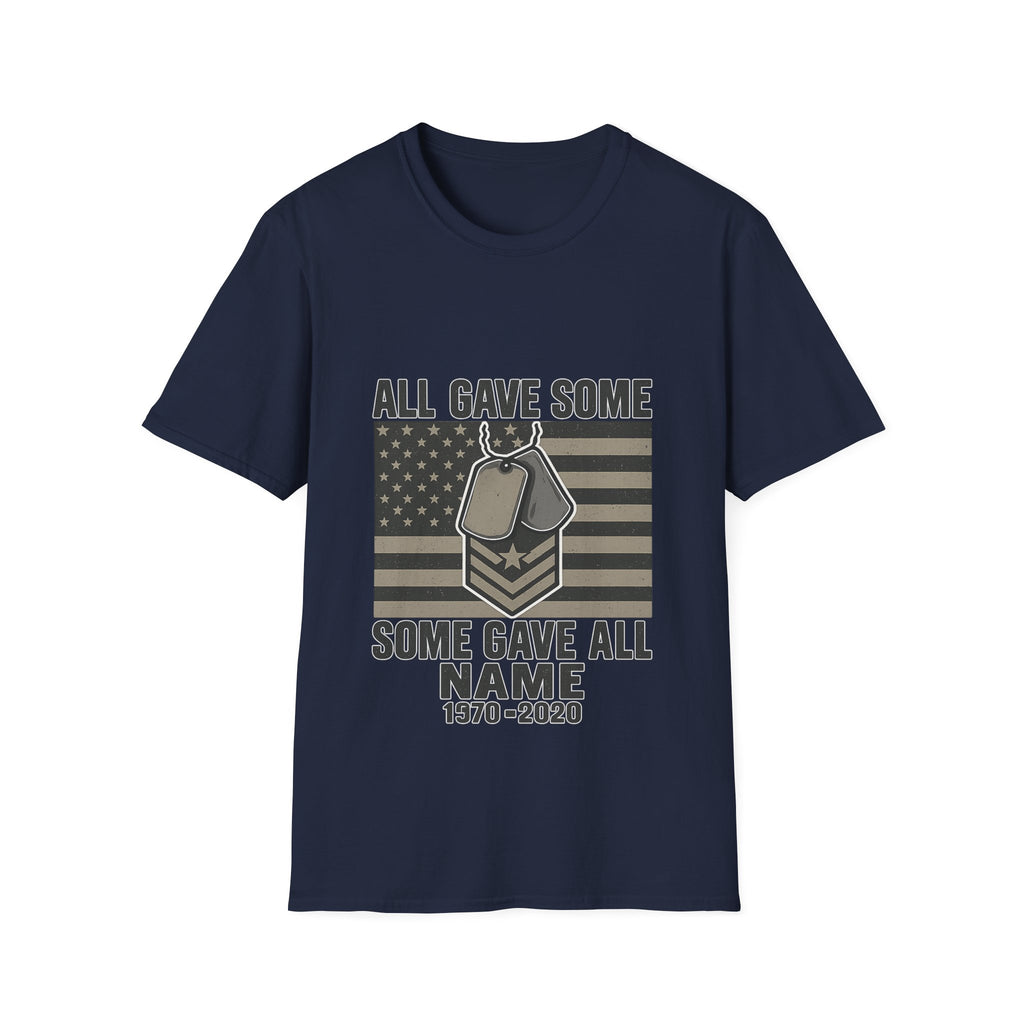 Custom Veteran Shirt | All Gave Some Some Gave All | Personalized Veterans Day Gift | Military Family Pride Tshirt with Name & Dates