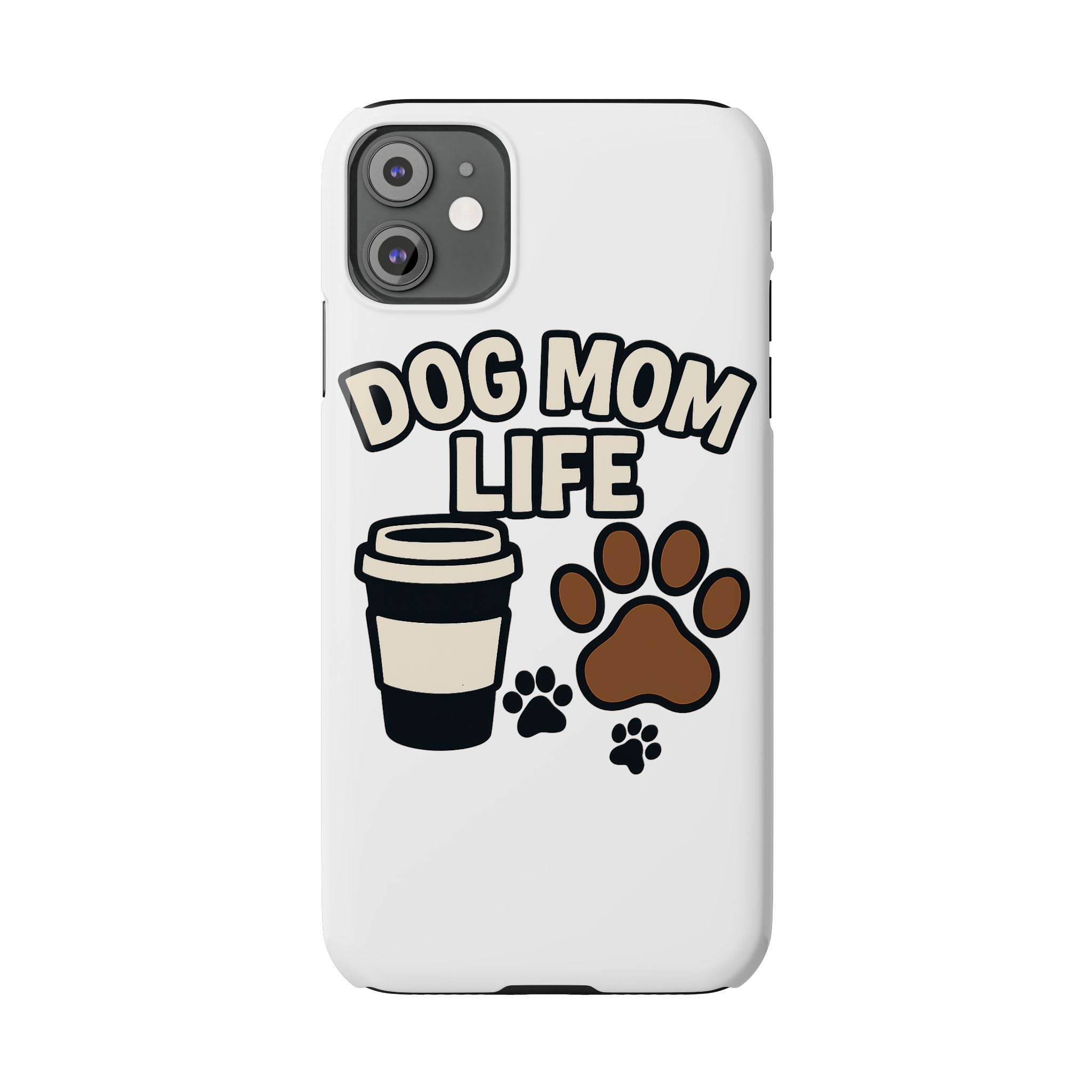 Dog Mom Life Phone Case, Coffee & Paws Illustrated Design, Gift for Dog Lover, Pet Parent Phone Case, Dog Owner Gift
