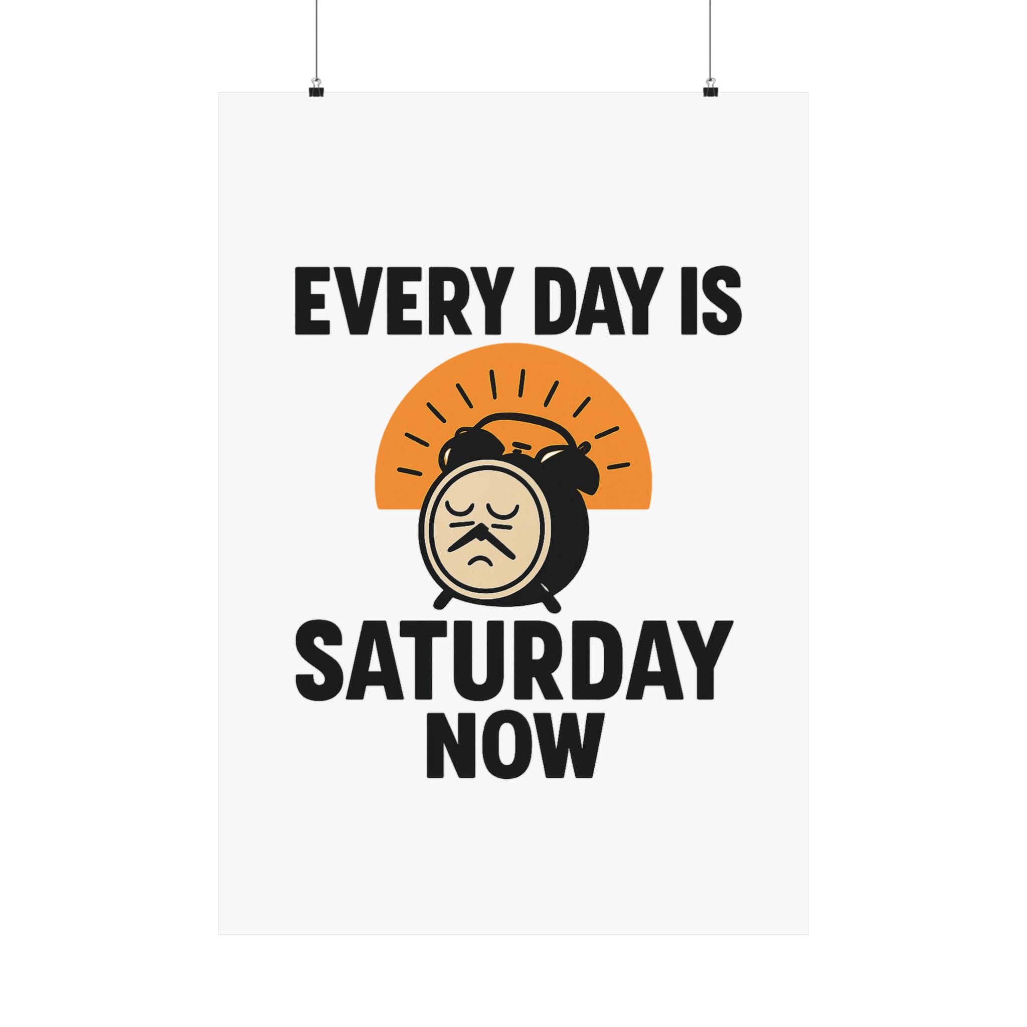 Retirement Gift Every Day is Saturday Now Poster, Funny Retirement Party Decor, Coworker Retirement Gift, Retirement Wall Art