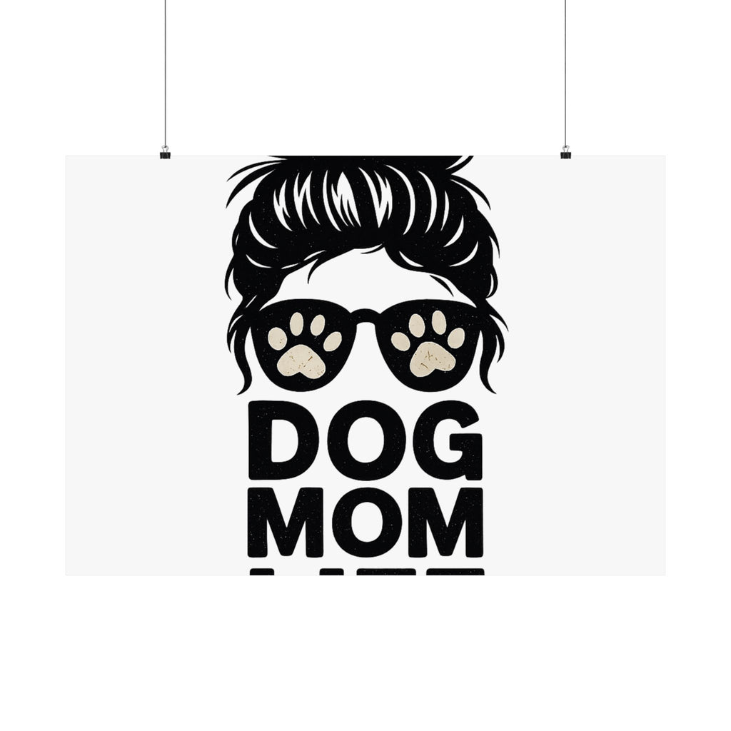 Dog Mom Life Poster, Messy Bun Muddy Paws Print, Funny Dog Lover Gift, Pet Parent Wall Art, Dog Mother's Day Gift