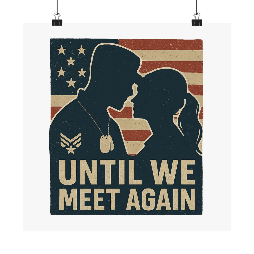 Until We Meet Again Military Deployment Poster, Romantic Farewell Gift for Military Spouse, Patriotic Couple Silhouette Art