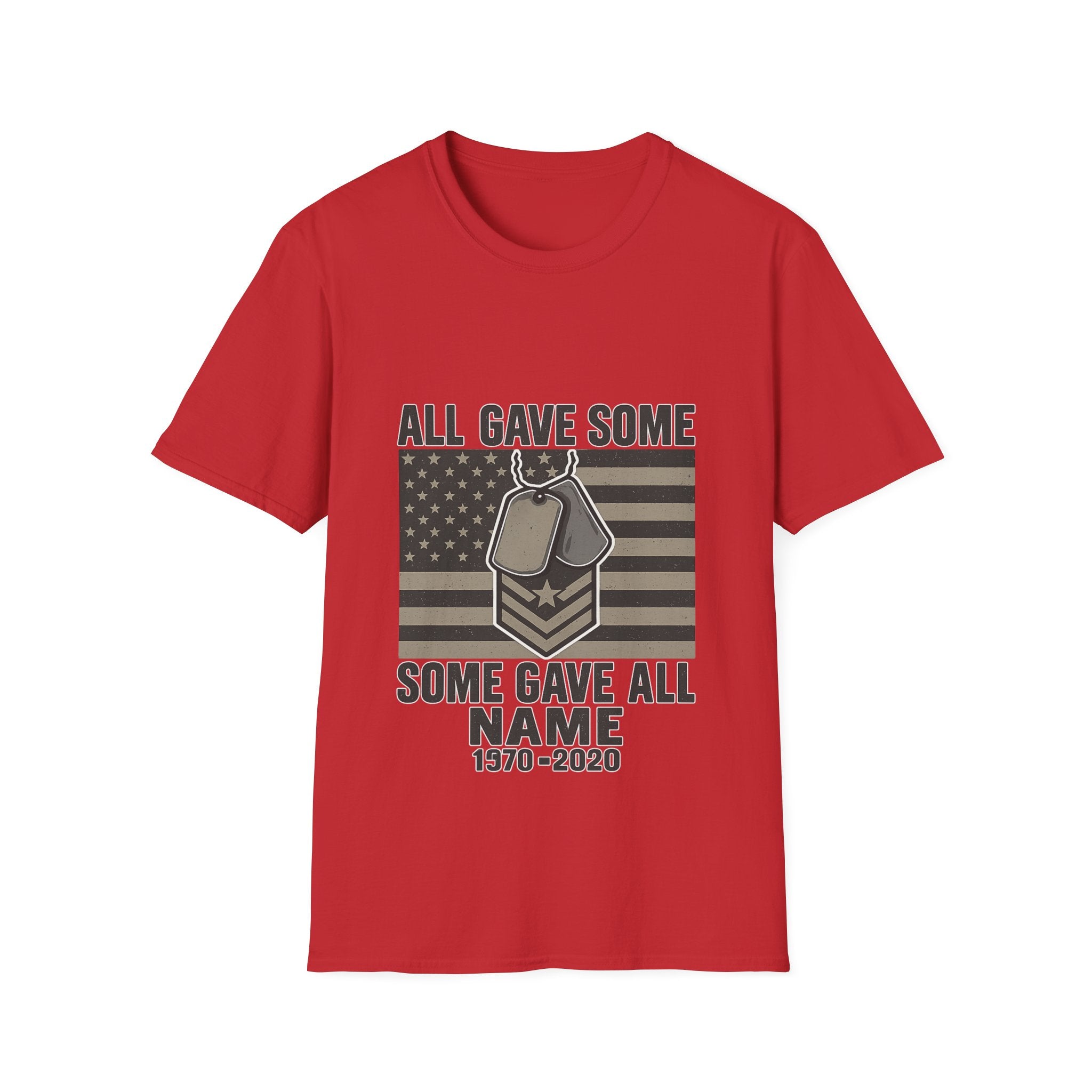 Custom Veteran Shirt | All Gave Some Some Gave All | Personalized Veterans Day Gift | Military Family Pride Tshirt with Name & Dates