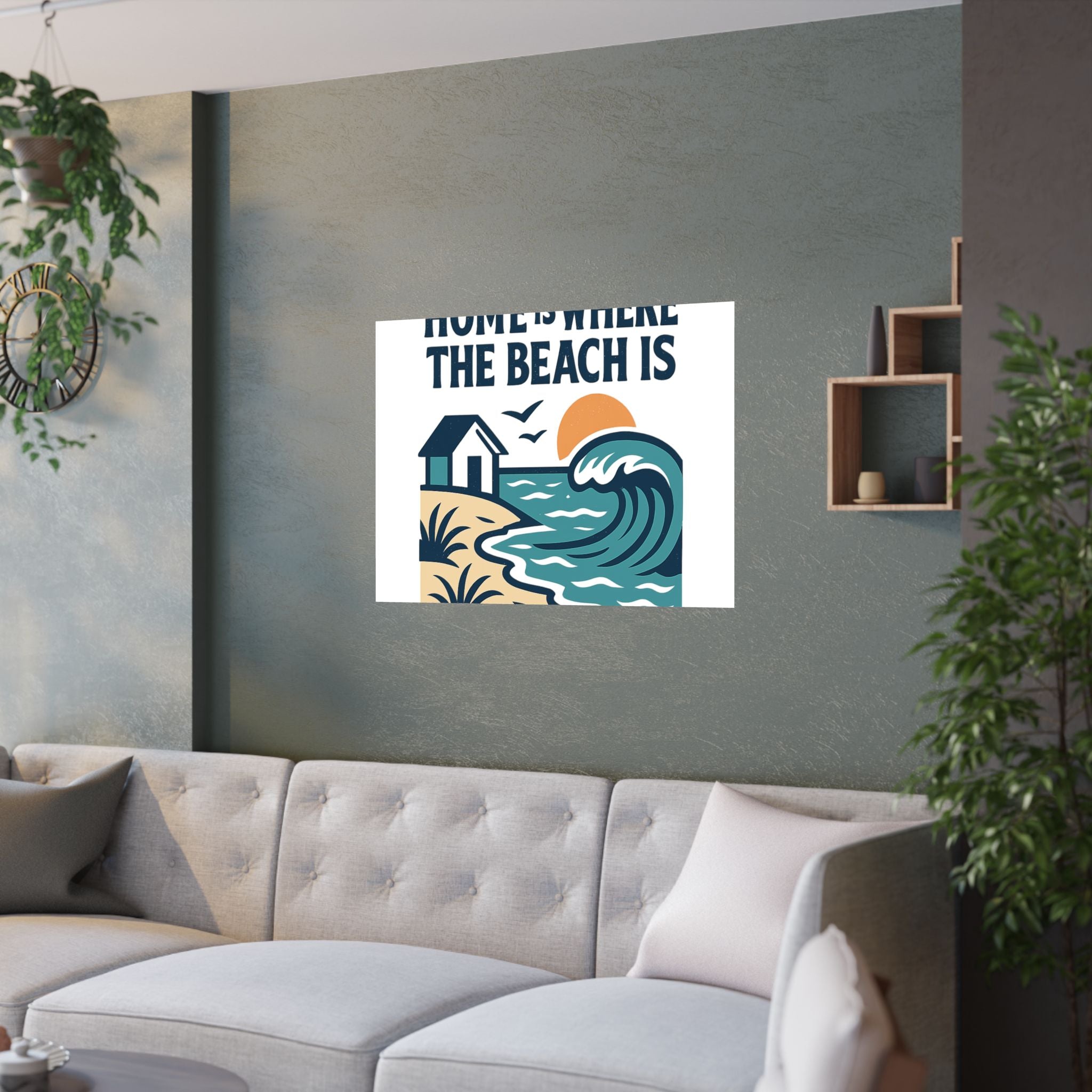 Home Is Where The Beach Is Poster, Coastal Wall Art, Beach House Decor, Ocean Lover Gift, Nautical Print, Seaside Living