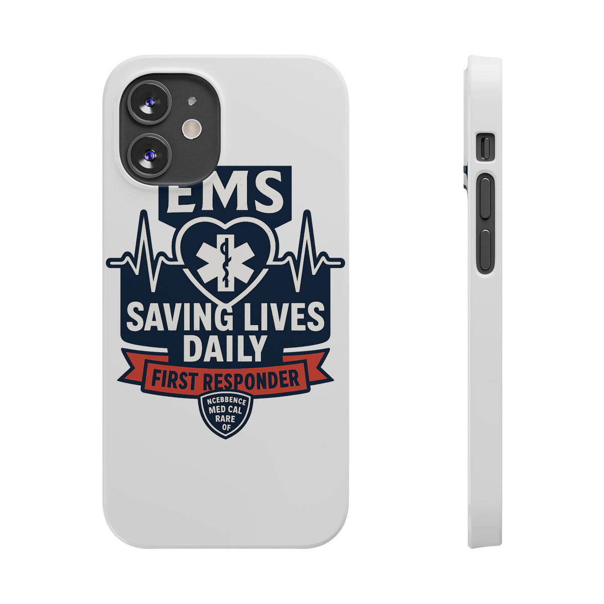 EMS Phone Case Paramedic Gift EMT Star of Life Heartbeat Saving Lives Daily First Responder Appreciation Medical Hero