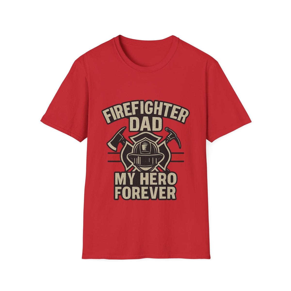 Firefighter Dad My Hero Forever Shirt