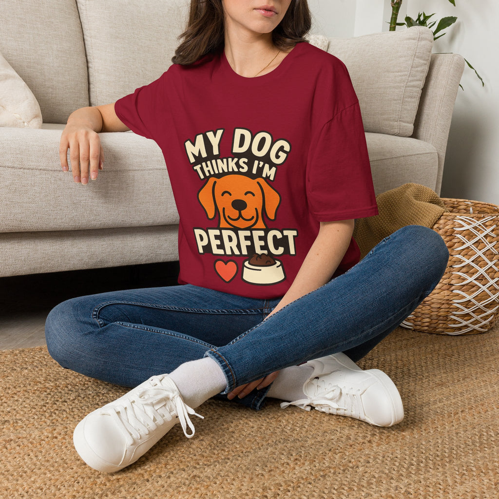 My Dog Thinks I'm Perfect Shirt, Funny Dog Mom Shirt, Dog Lover Gift, Pet Owner Tshirt, Dog Dad Gift, Animal Lover Tee