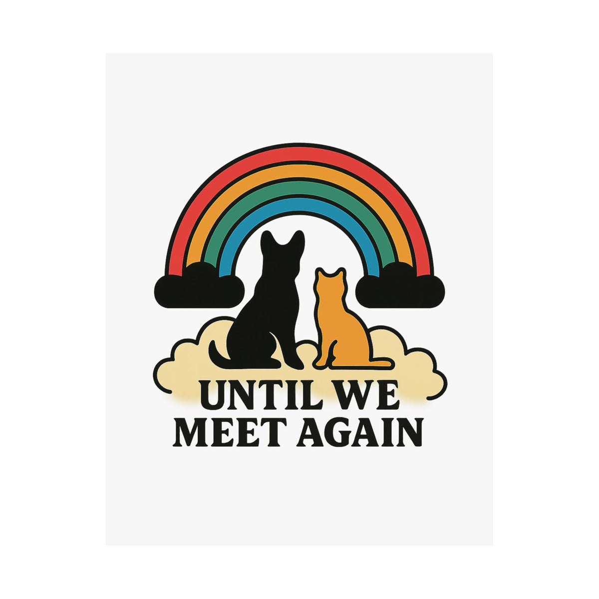 Rainbow Bridge Pet Memorial Poster, Dog Cat Loss Sympathy Gift, Until We Meet Again Pet Remembrance Wall Art, Pet Bereavement Print