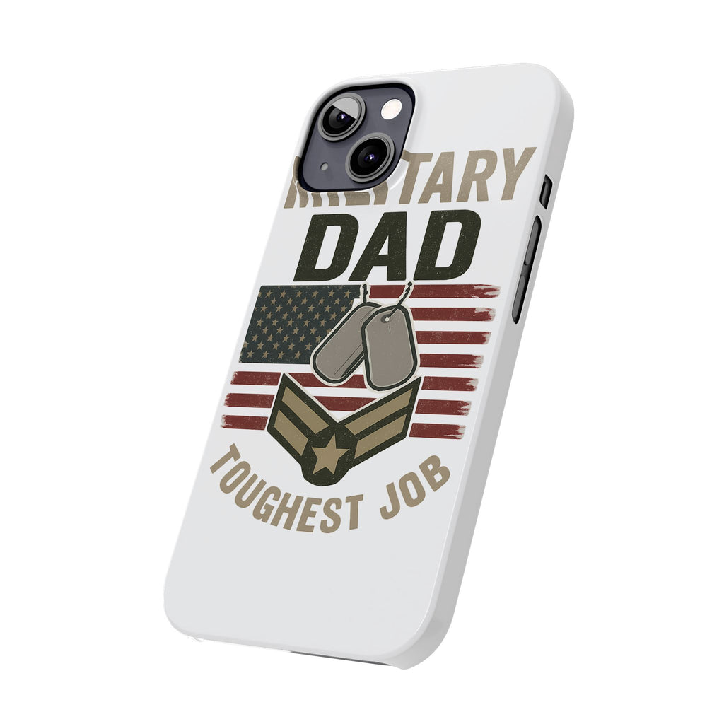Military Dad Phone Case, Toughest Job Gift for Father of Soldier, Army Navy Marine Air Force Gift, Patriotic Phone Armor