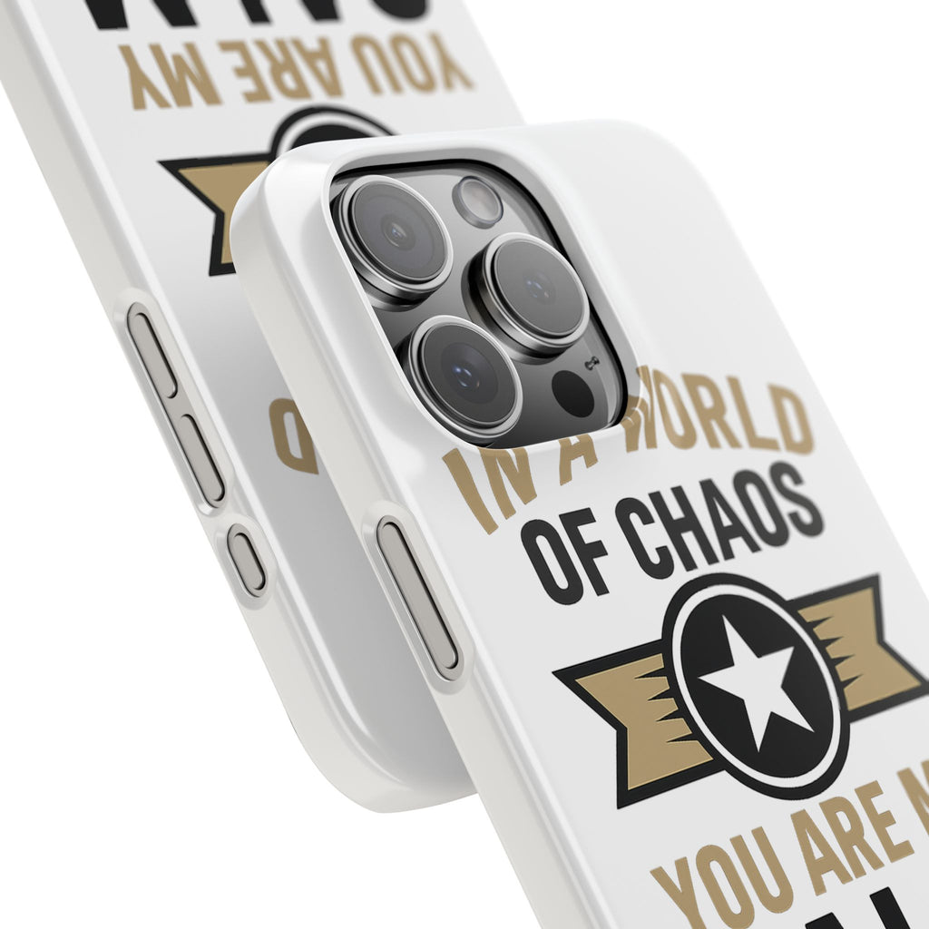 In A World Of Chaos You Are My Calm Phone Case Anniversary Gift for Partner Boyfriend Girlfriend Husband Wife Romantic Quote