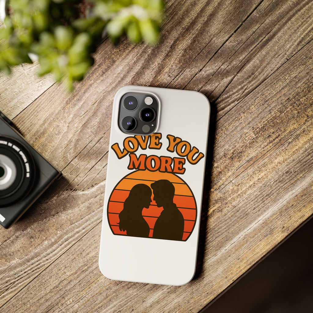 Love You More Phone Case Retro Sunset 70s Vintage Romantic Groovy Aesthetic Cute Couple Gift for Girlfriend Wife Anniversary