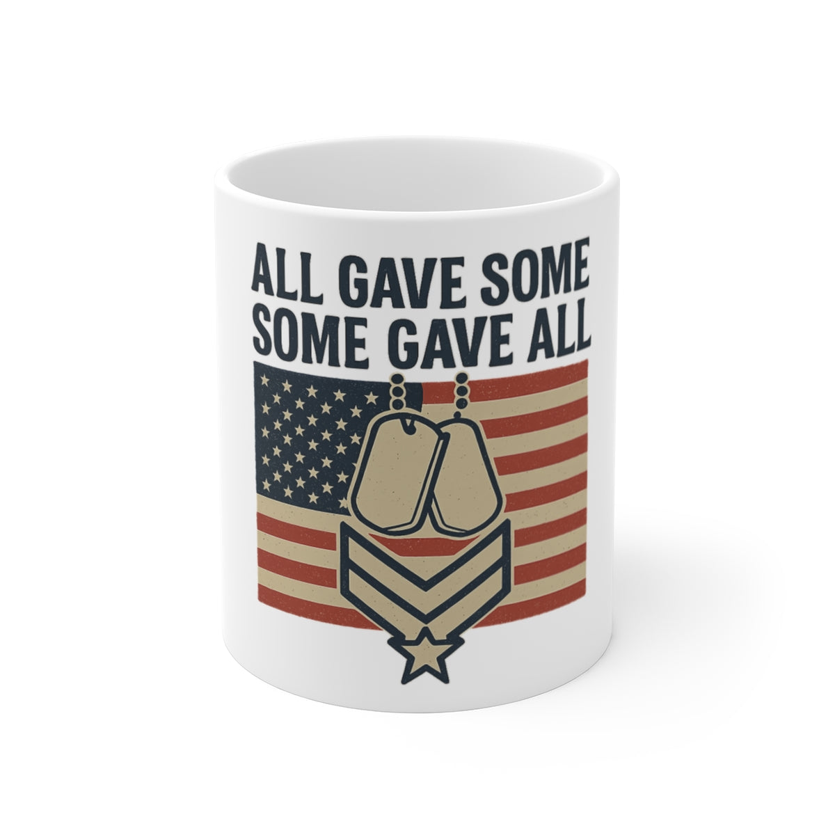All Gave Some Some Gave All Veteran Mug | Military Appreciation Coffee Mug | Patriotic Gift | Army Navy Air Force Marine Gift