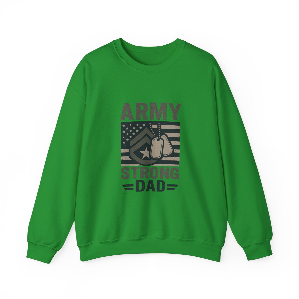 Army Strong Dad Sweatshirt, Military Father's Day Gift, Active Duty Dad Shirt, Army Dad Appreciation, Patriotic Military Family