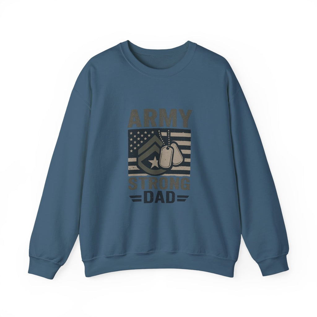 Army Strong Dad Sweatshirt, Military Father's Day Gift, Active Duty Dad Shirt, Army Dad Appreciation, Patriotic Military Family