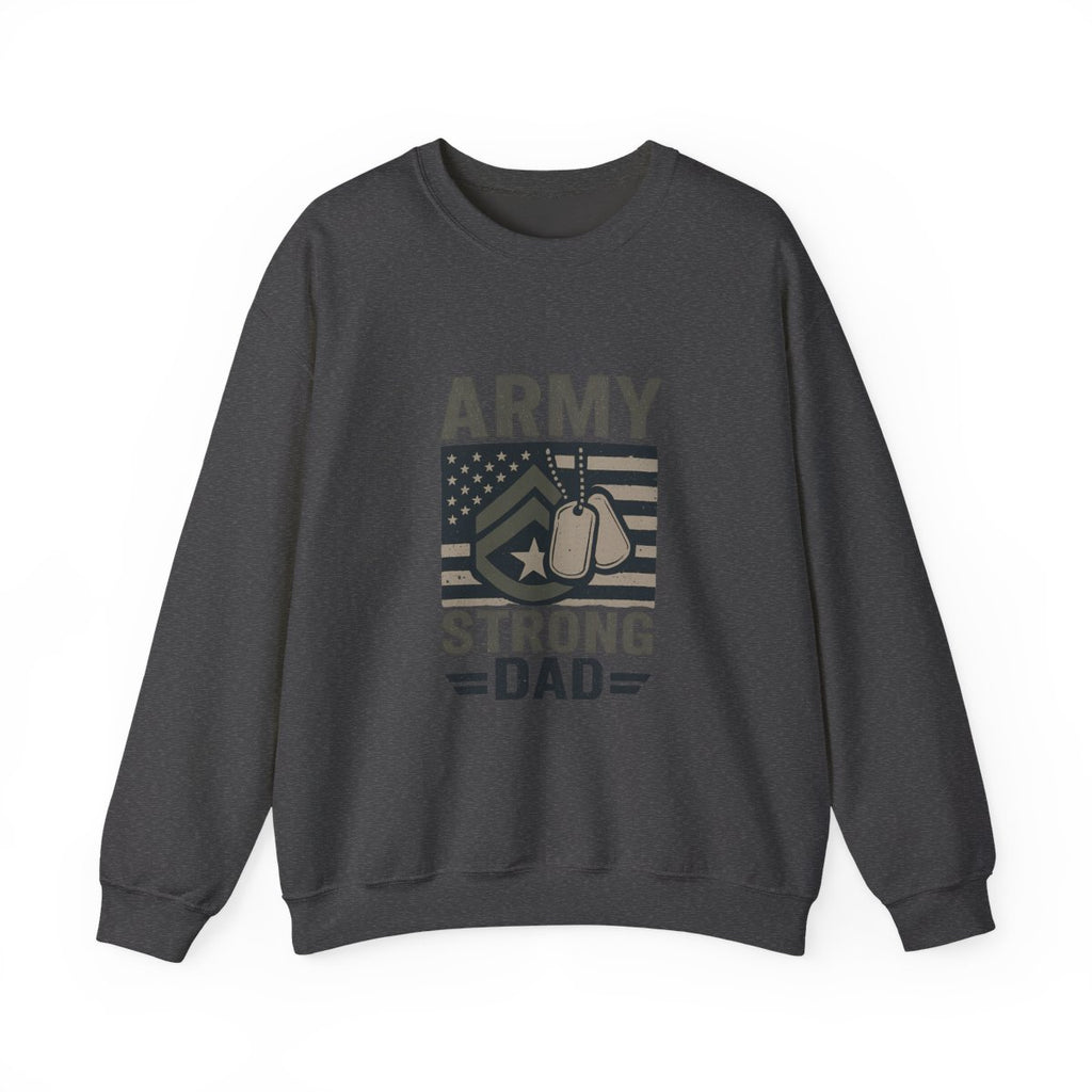 Army Strong Dad Sweatshirt, Military Father's Day Gift, Active Duty Dad Shirt, Army Dad Appreciation, Patriotic Military Family