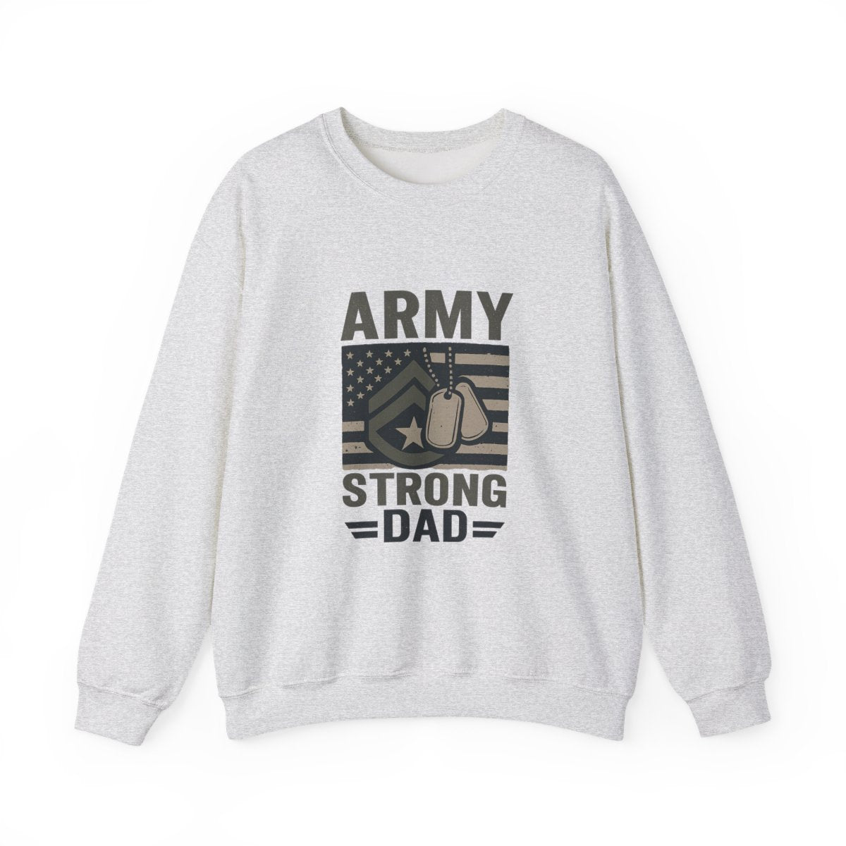 Army Strong Dad Sweatshirt, Military Father's Day Gift, Active Duty Dad Shirt, Army Dad Appreciation, Patriotic Military Family