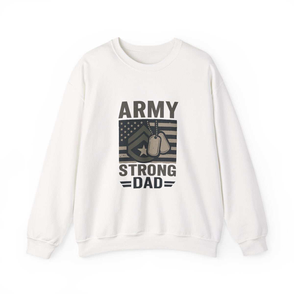 Army Strong Dad Sweatshirt, Military Father's Day Gift, Active Duty Dad Shirt, Army Dad Appreciation, Patriotic Military Family