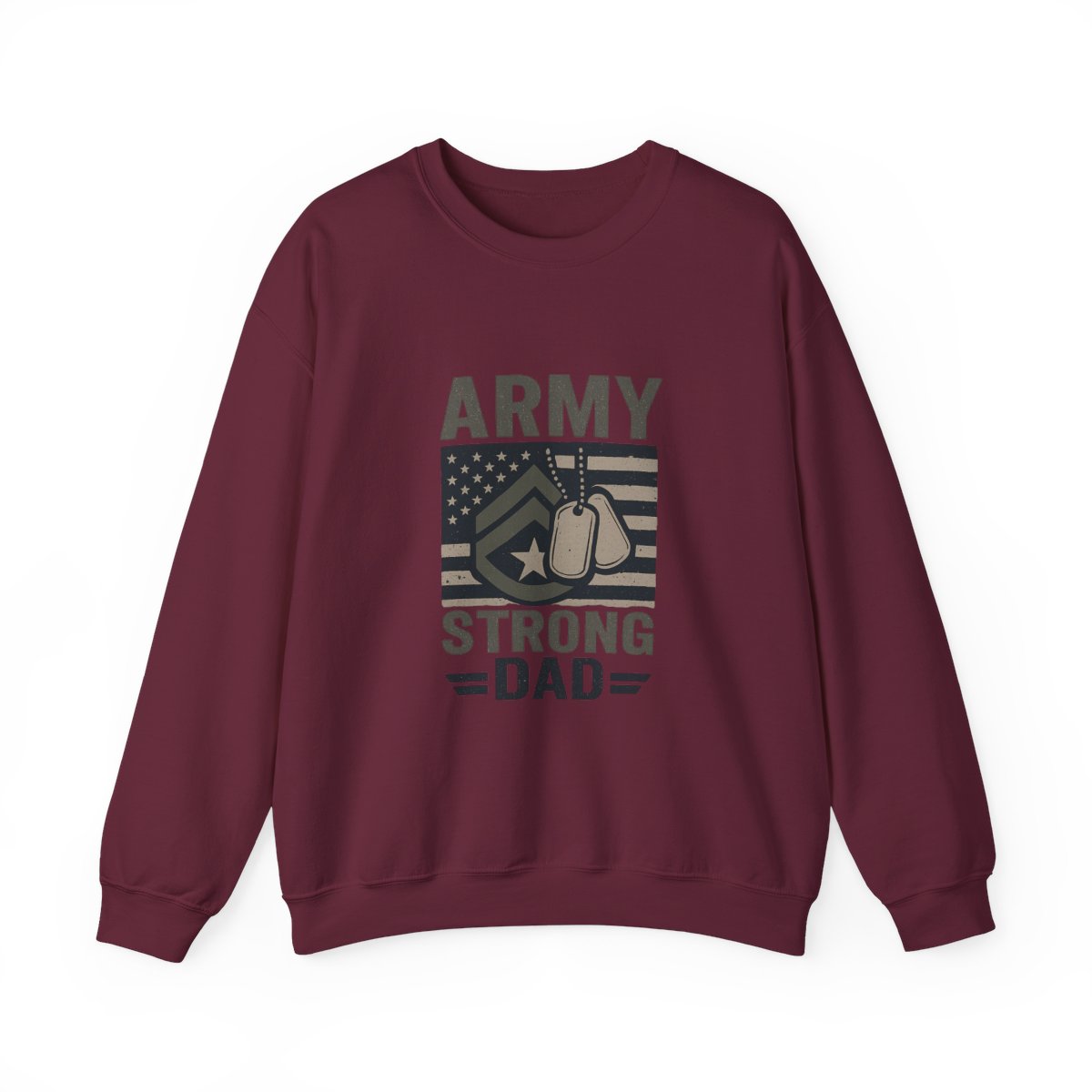 Army Strong Dad Sweatshirt, Military Father's Day Gift, Active Duty Dad Shirt, Army Dad Appreciation, Patriotic Military Family