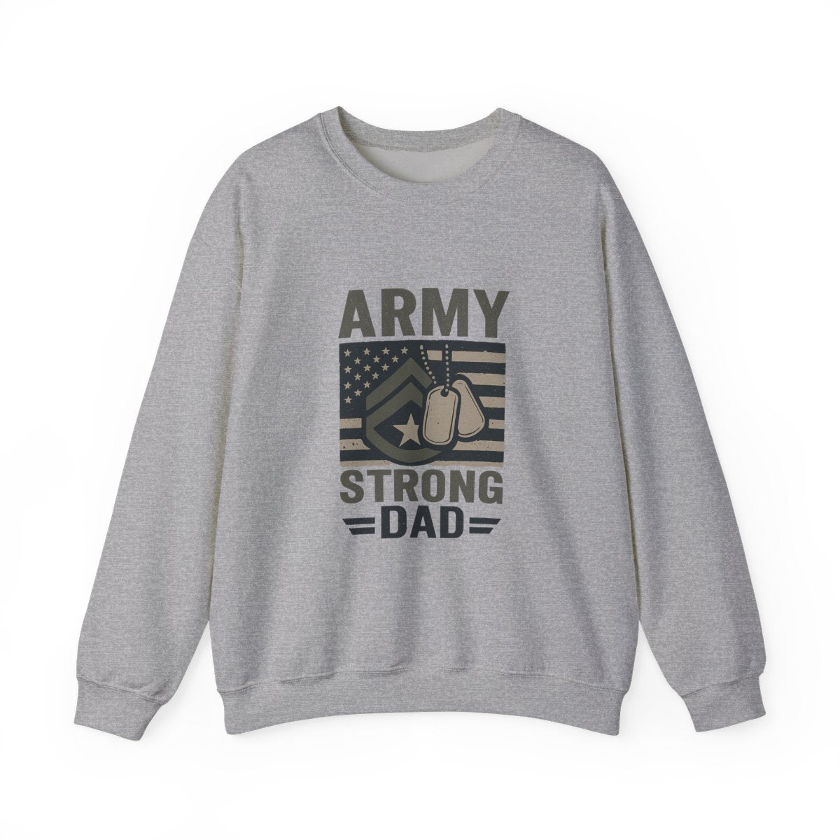 Army Strong Dad Sweatshirt, Military Father's Day Gift, Active Duty Dad Shirt, Army Dad Appreciation, Patriotic Military Family