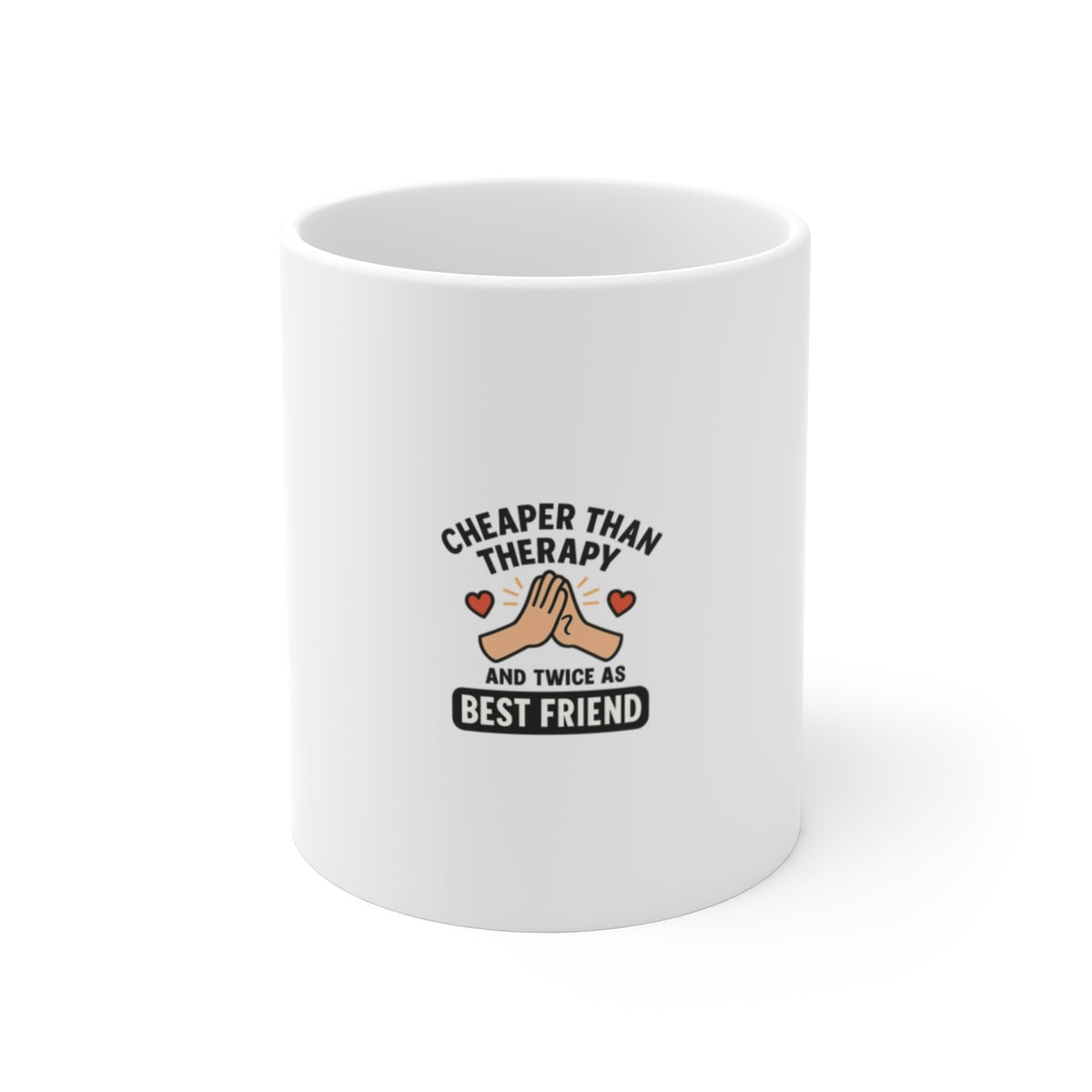 Best Friend Gift Mug Therapy Is Expensive Funny Coffee Mug Birthday Gift for Best Friend BFF Gift Friendship Mug Bestie Gift