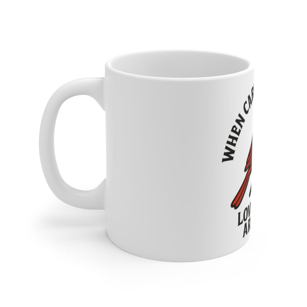 Cardinal Memorial Mug, When Cardinals Appear Loved Ones Are Near, Sympathy Gift, Bereavement Gift, Remembrance Mug, Loss of Mom Dad