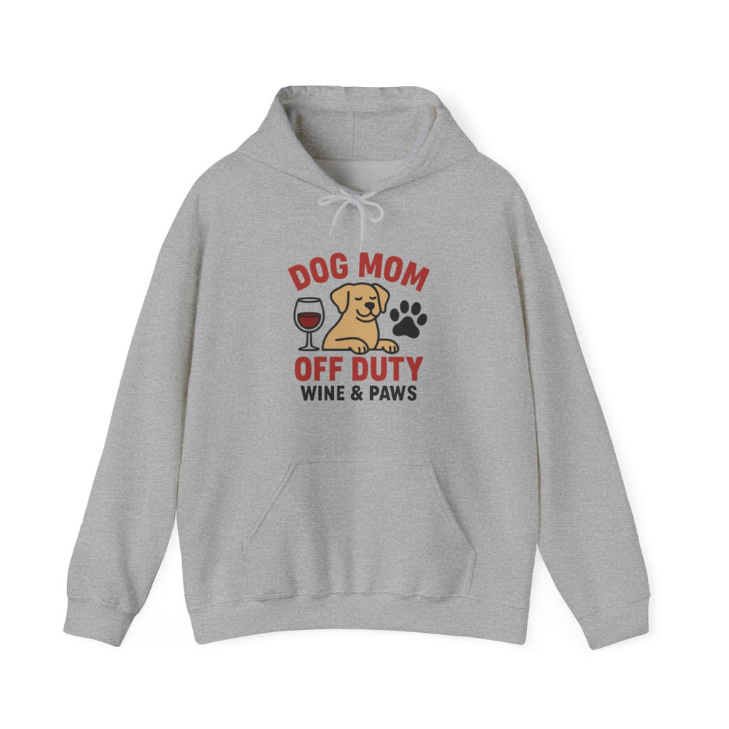 Dog Mom Off Duty Hoodie, Wine & Paws Sweatshirt, Funny Dog Lover Gift, Pet Mom Clothing, Dog Mama Hoodie, Dog Owner Gift