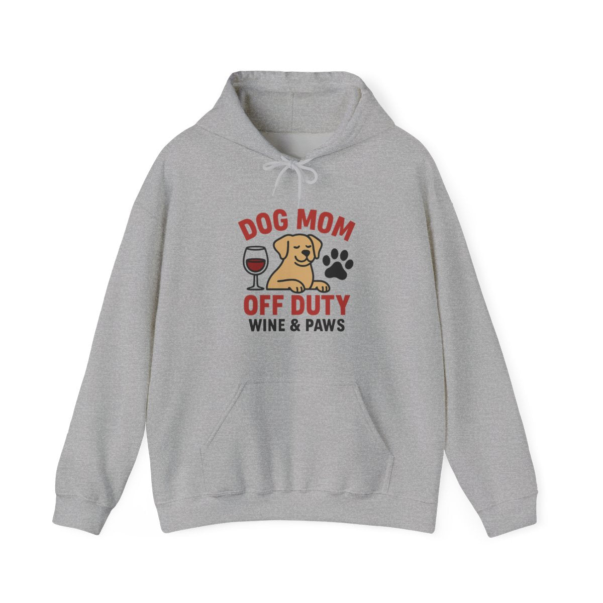 Dog Mom Off Duty Hoodie, Wine & Paws Sweatshirt, Funny Dog Lover Gift, Pet Mom Clothing, Dog Mama Hoodie, Dog Owner Gift