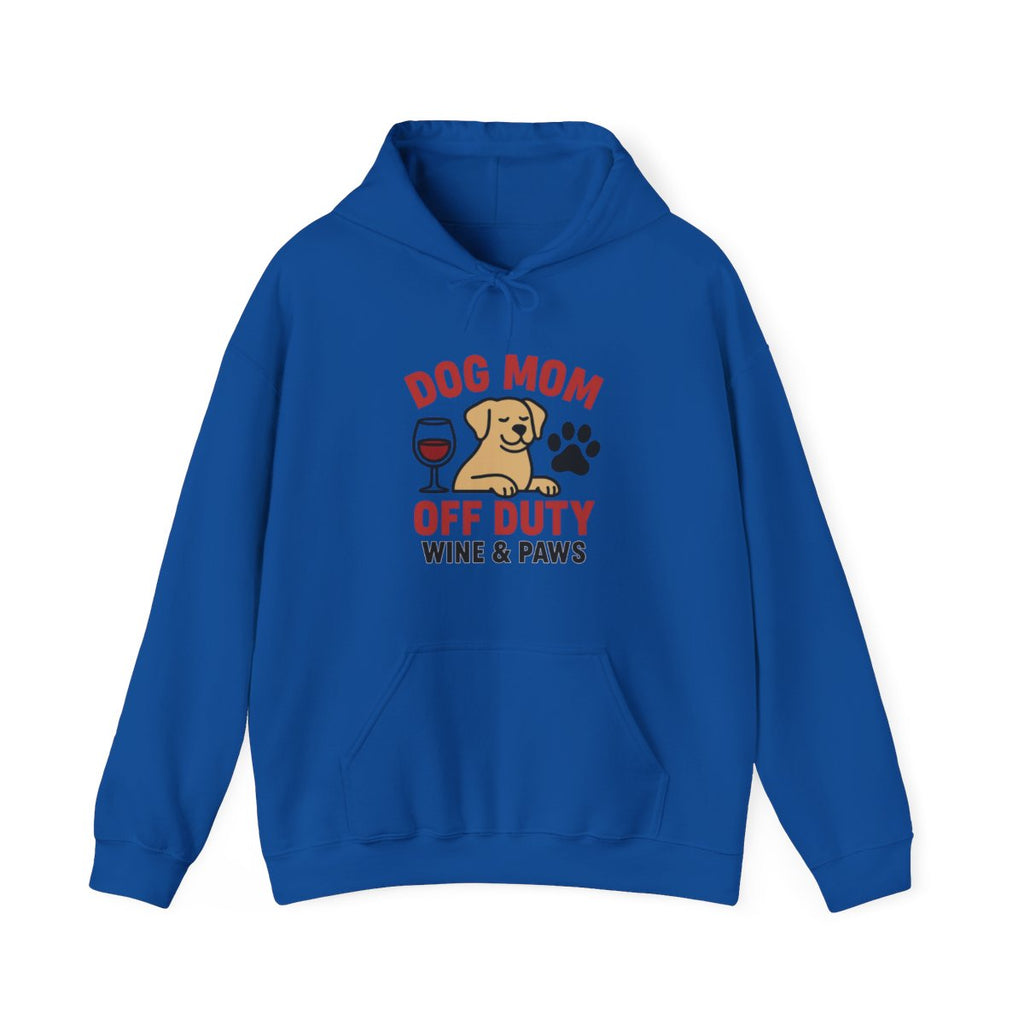 Dog Mom Off Duty Hoodie, Wine & Paws Sweatshirt, Funny Dog Lover Gift, Pet Mom Clothing, Dog Mama Hoodie, Dog Owner Gift