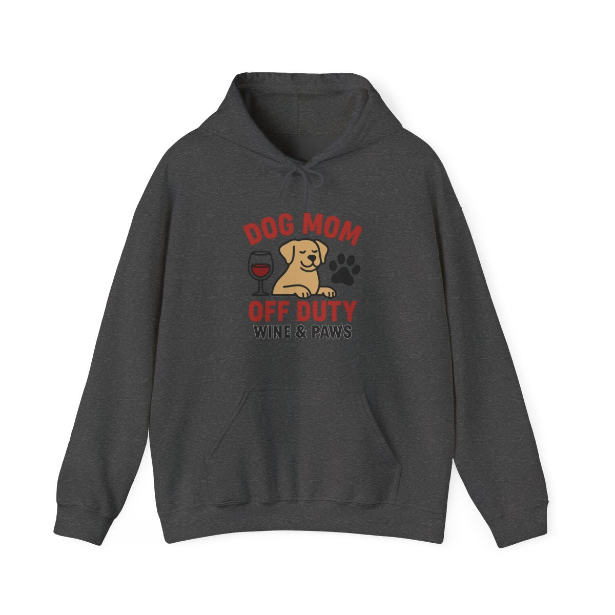 Dog Mom Off Duty Hoodie, Wine & Paws Sweatshirt, Funny Dog Lover Gift, Pet Mom Clothing, Dog Mama Hoodie, Dog Owner Gift